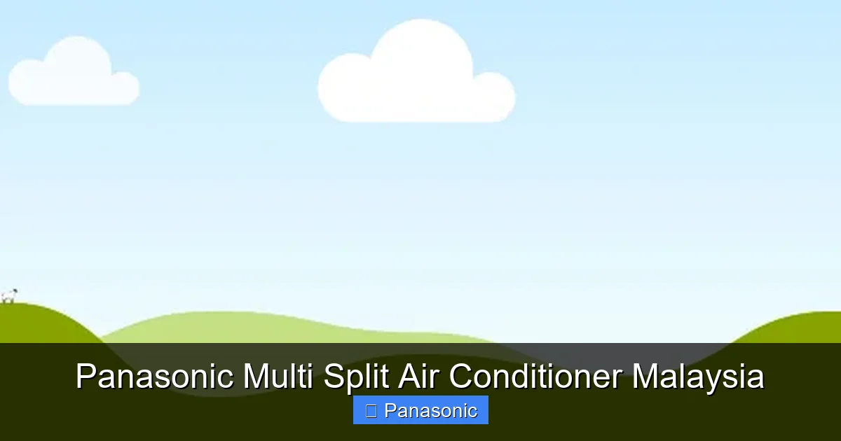 Panasonic Multi Split Air Conditioner Malaysia