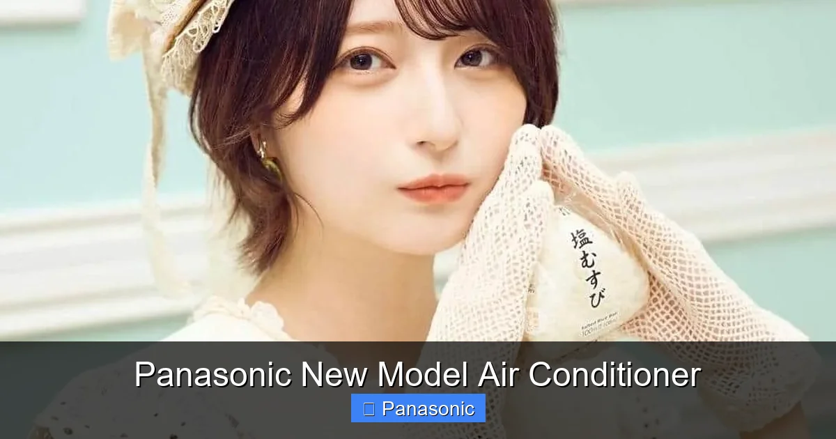 Panasonic New Model Air Conditioner