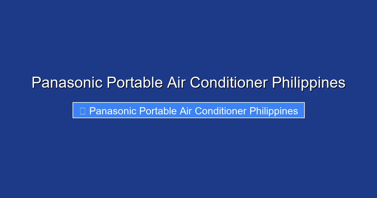 Panasonic Portable Air Conditioner Philippines