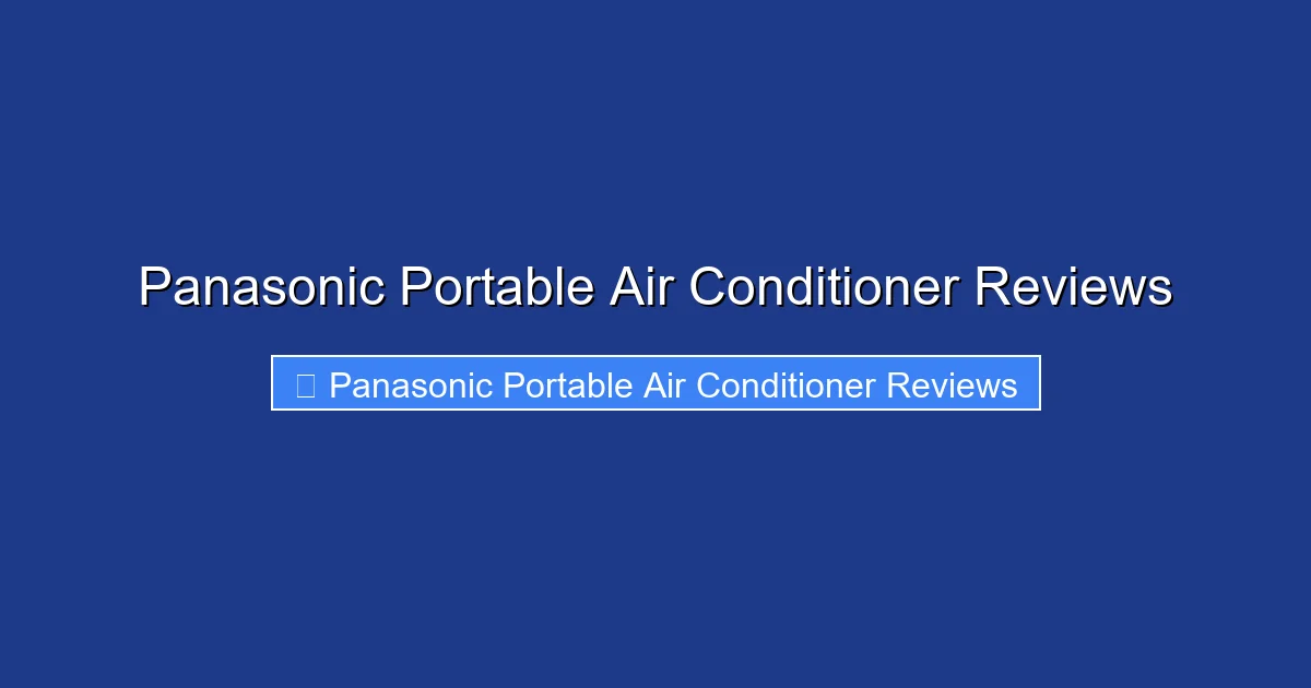 Panasonic Portable Air Conditioner Reviews