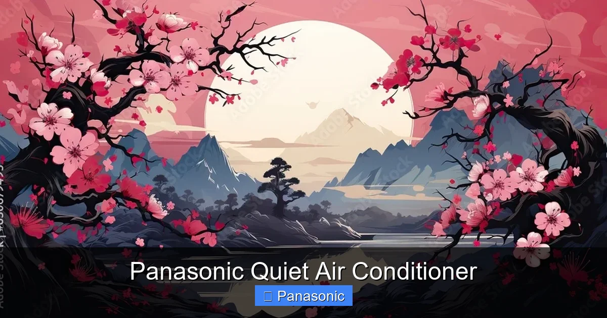 Panasonic Quiet Air Conditioner