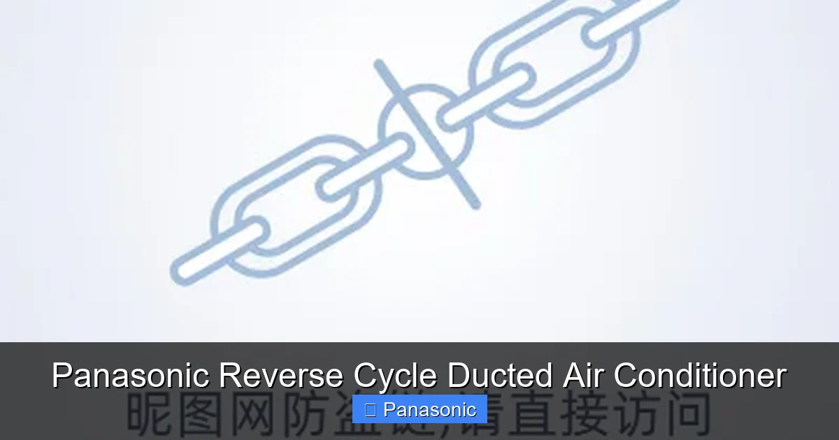 Panasonic Reverse Cycle Ducted Air Conditioner