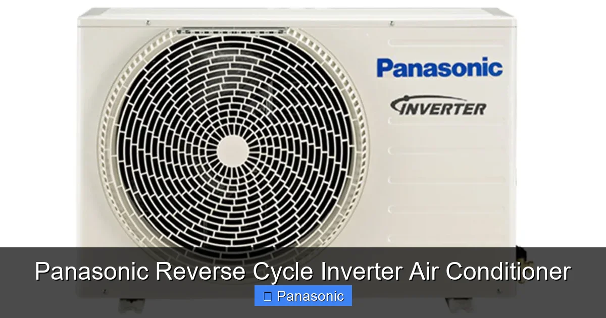 Panasonic Reverse Cycle Inverter Air Conditioner