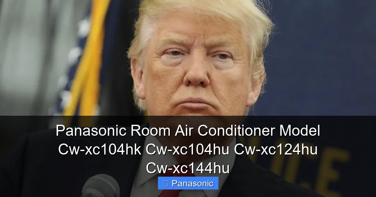 Panasonic Room Air Conditioner Model Cw-xc104hk Cw-xc104hu Cw-xc124hu Cw-xc144hu