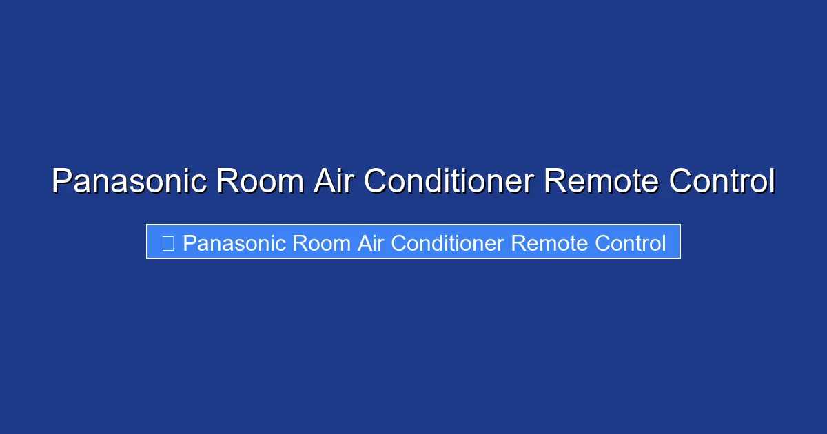 Panasonic Room Air Conditioner Remote Control
