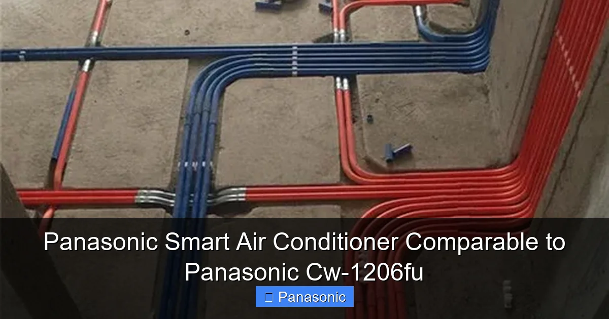 Panasonic Smart Air Conditioner Comparable to Panasonic Cw-1206fu