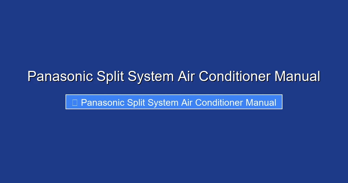 Panasonic Split System Air Conditioner Manual