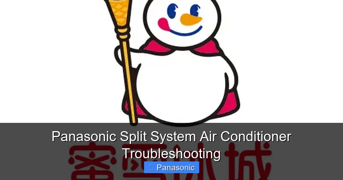 Panasonic Split System Air Conditioner Troubleshooting