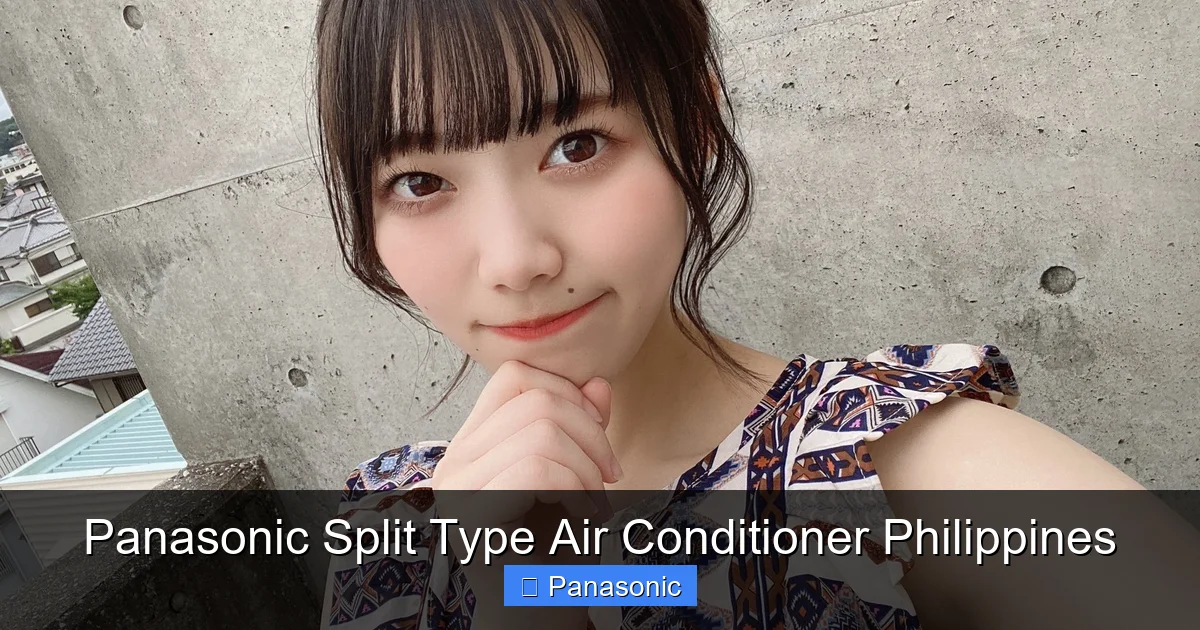 Panasonic Split Type Air Conditioner Philippines
