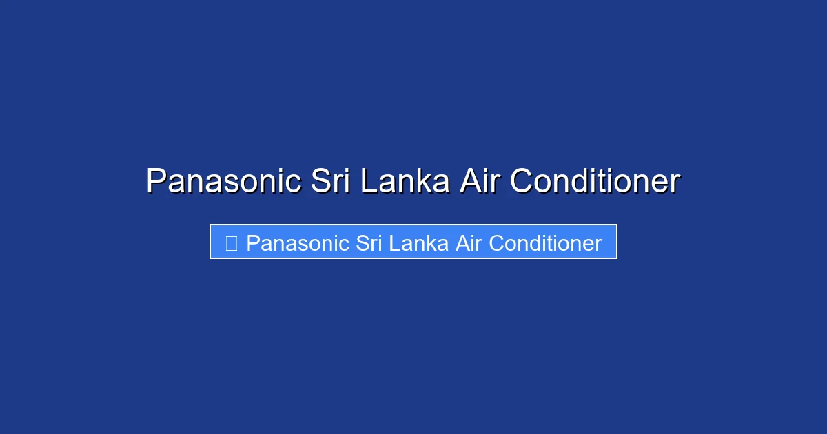 Panasonic Sri Lanka Air Conditioner