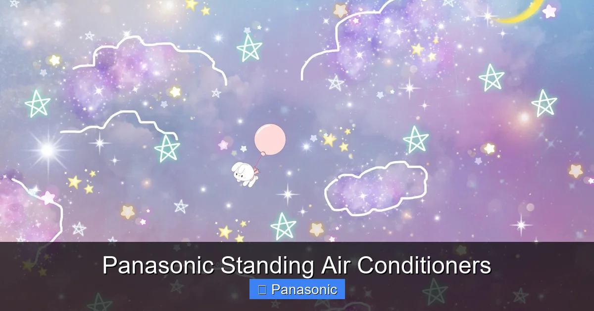 Panasonic Standing Air Conditioners