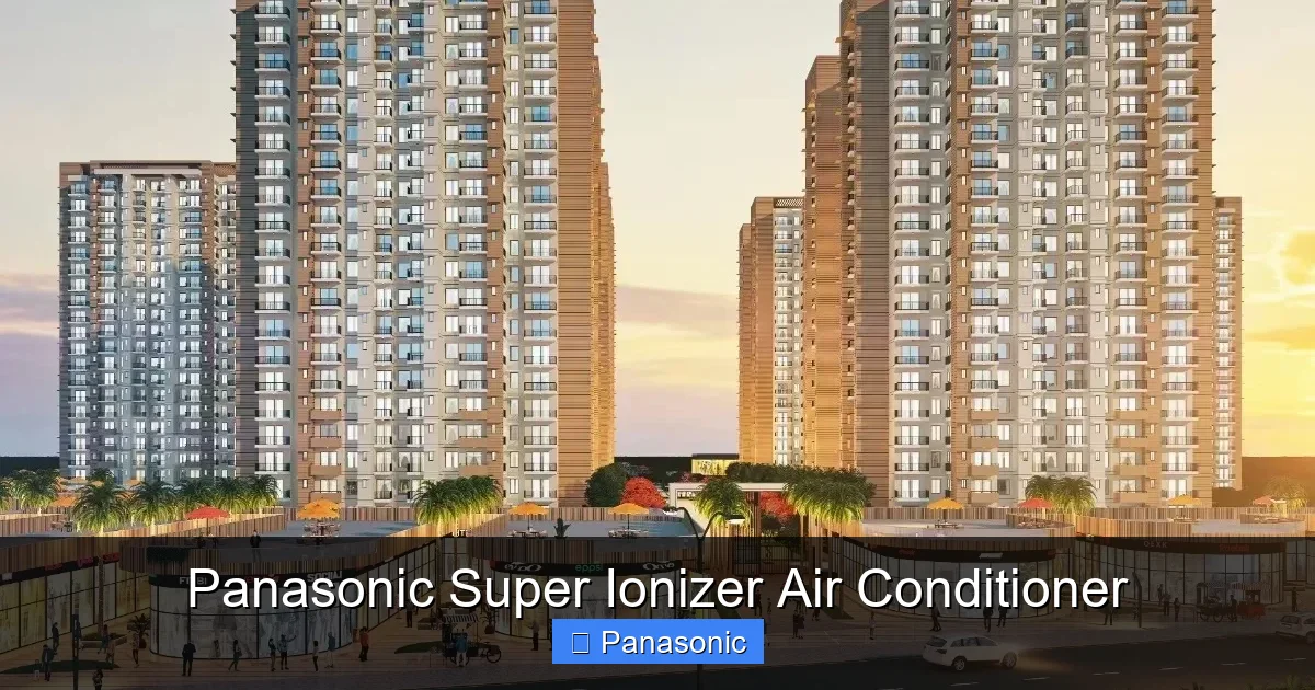 Panasonic Super Ionizer Air Conditioner