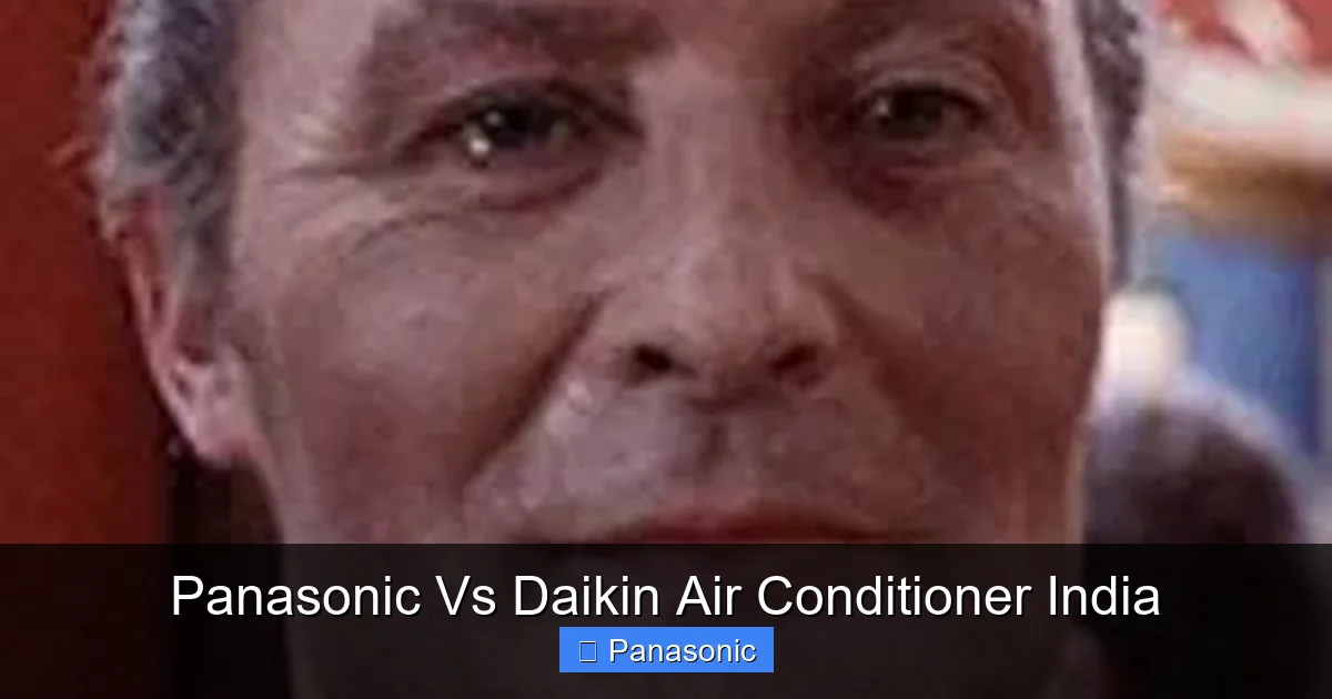 Panasonic Vs Daikin Air Conditioner India