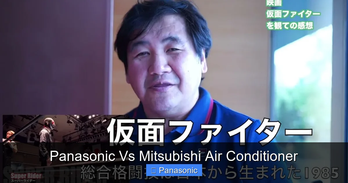 Panasonic Vs Mitsubishi Air Conditioner