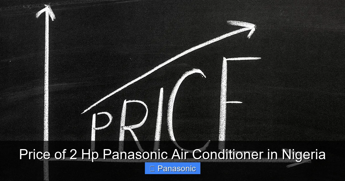 Price of 2 Hp Panasonic Air Conditioner in Nigeria