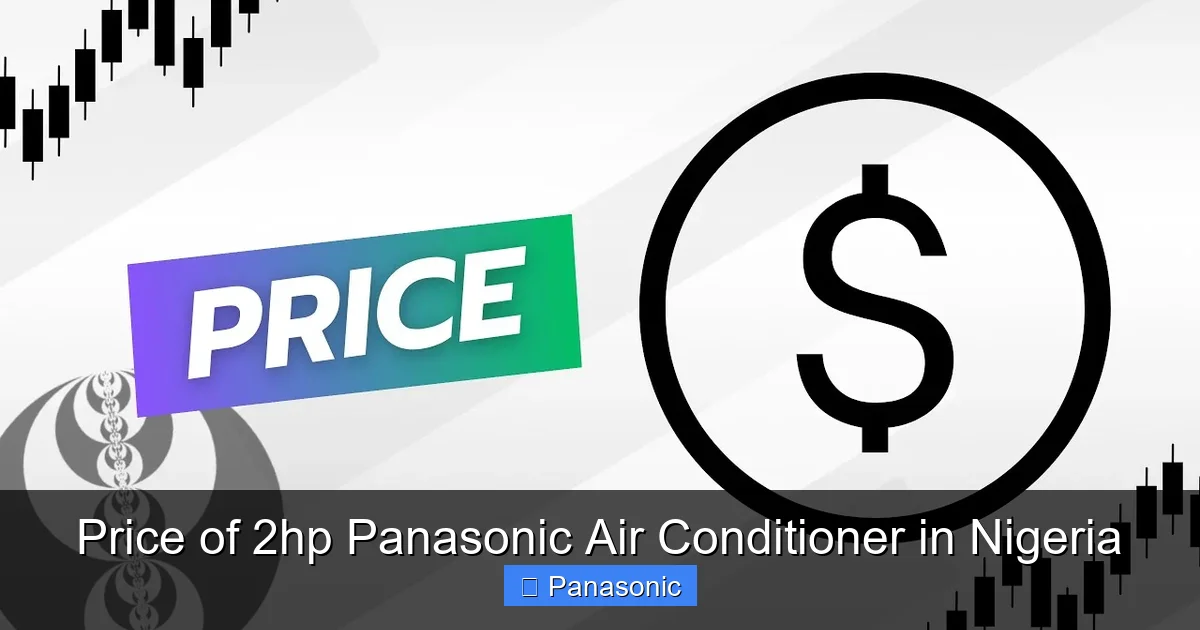 Price of 2hp Panasonic Air Conditioner in Nigeria