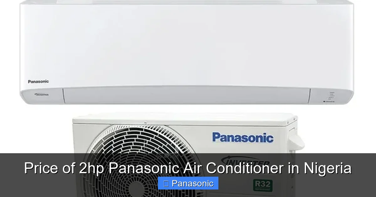 Price of 2hp Panasonic Air Conditioner in Nigeria
