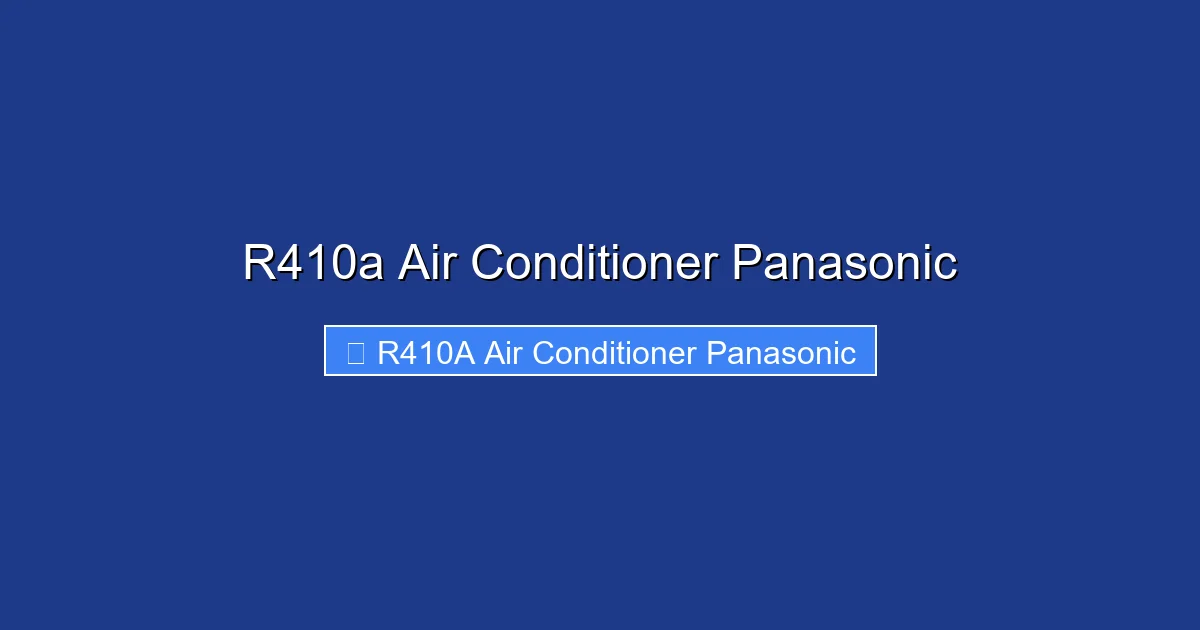 R410a Air Conditioner Panasonic