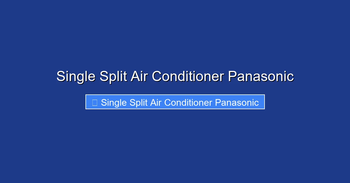 Single Split Air Conditioner Panasonic