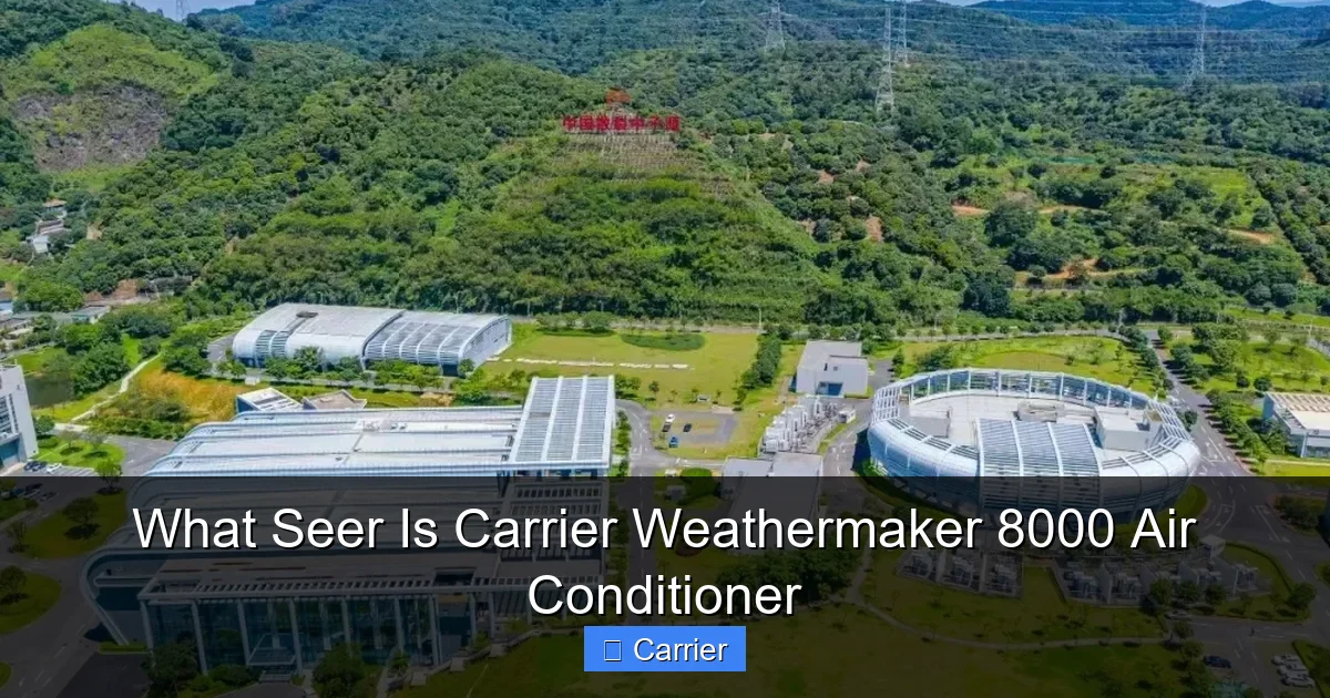 What Seer Is Carrier Weathermaker 8000 Air Conditioner
