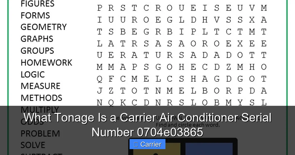 What Tonage Is a Carrier Air Conditioner Serial Number 0704e03865