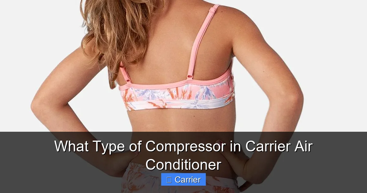 What Type of Compressor in Carrier Air Conditioner
