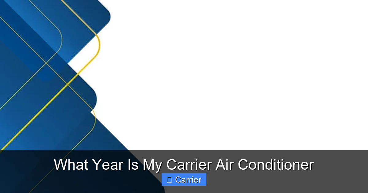 What Year Is My Carrier Air Conditioner