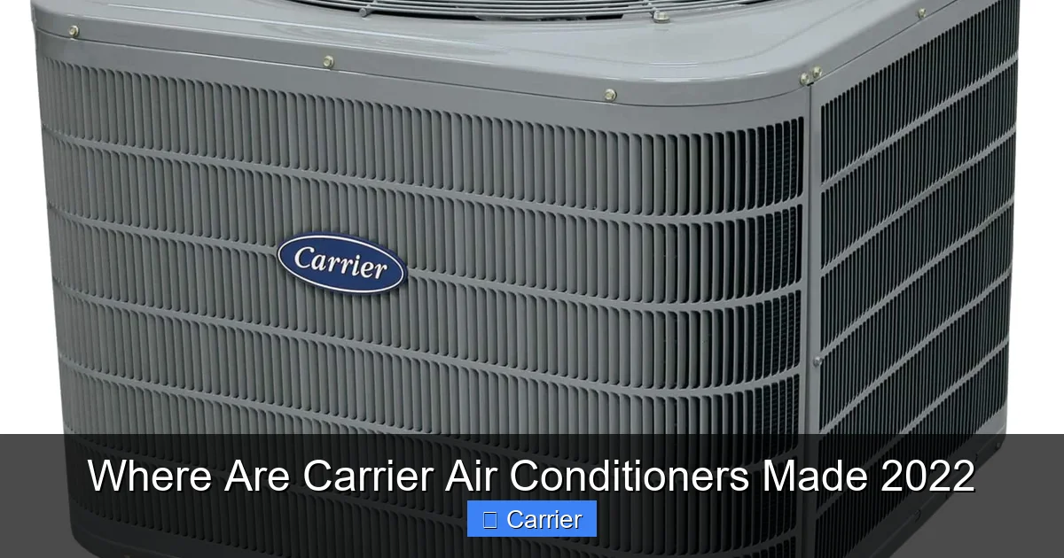 Where Are Carrier Air Conditioners Made 2022