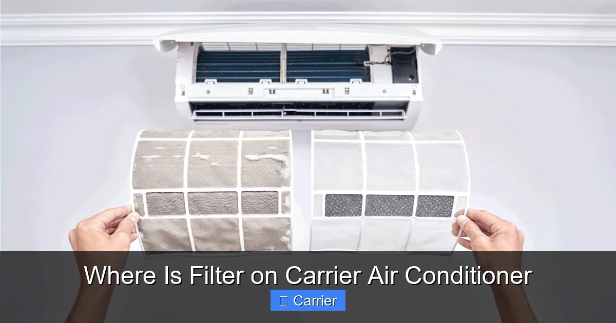 Where Is Filter on Carrier Air Conditioner