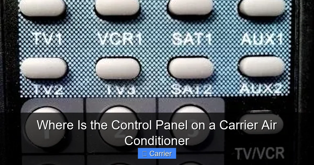 Where Is the Control Panel on a Carrier Air Conditioner