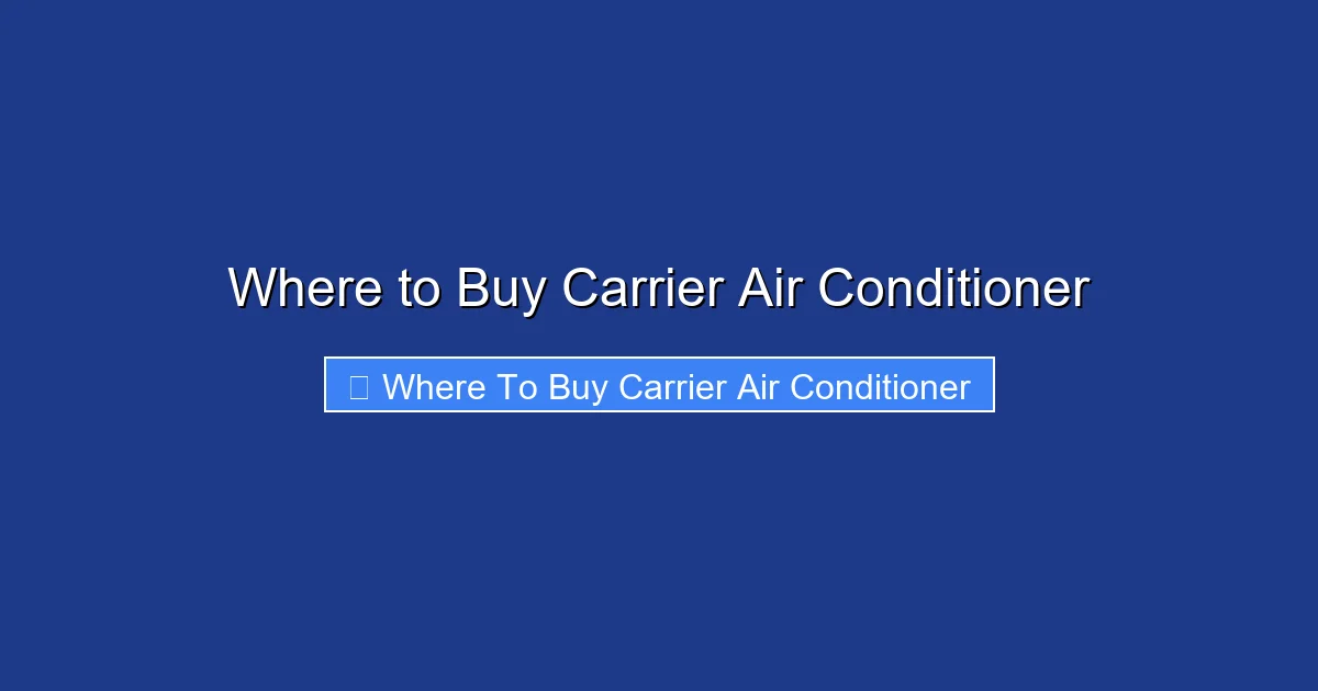 Where to Buy Carrier Air Conditioner