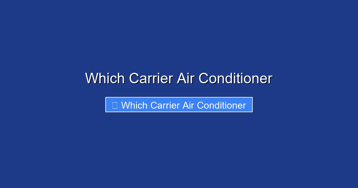 Which Carrier Air Conditioner