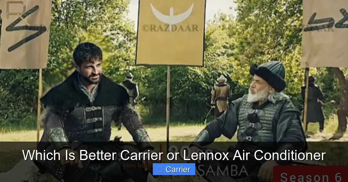 Which Is Better Carrier or Lennox Air Conditioner