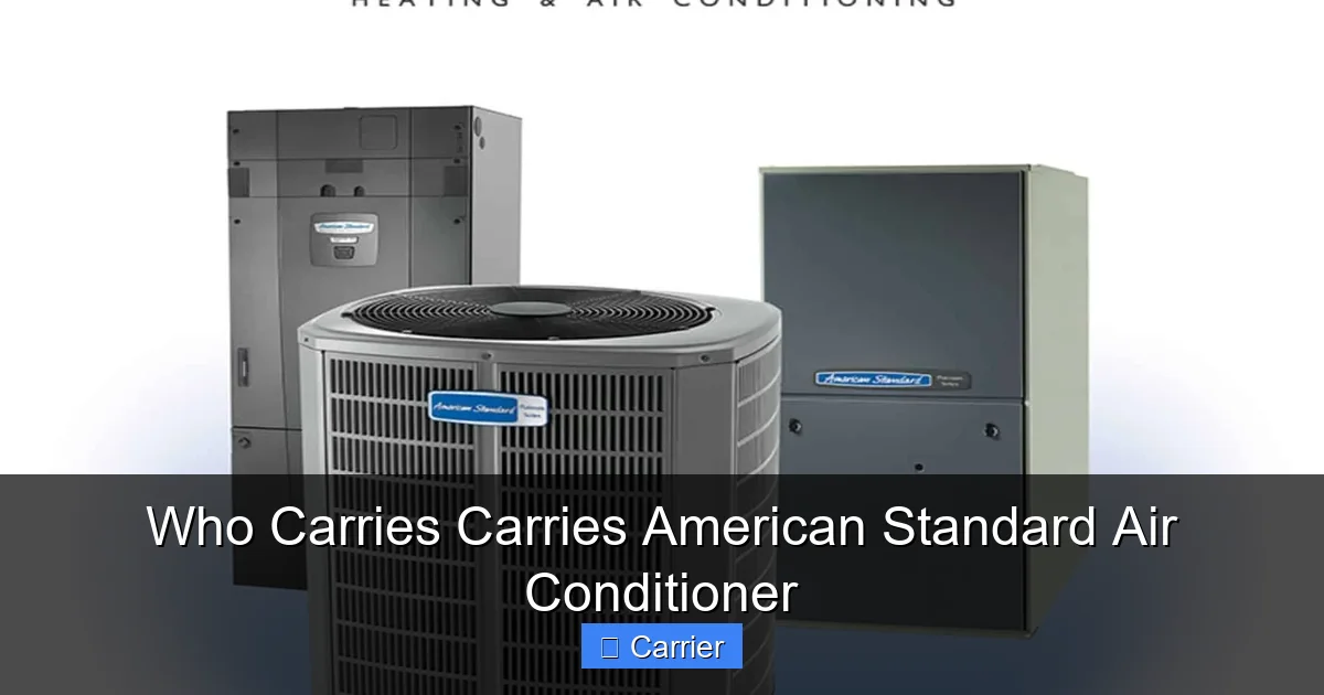 Who Carries Carries American Standard Air Conditioner