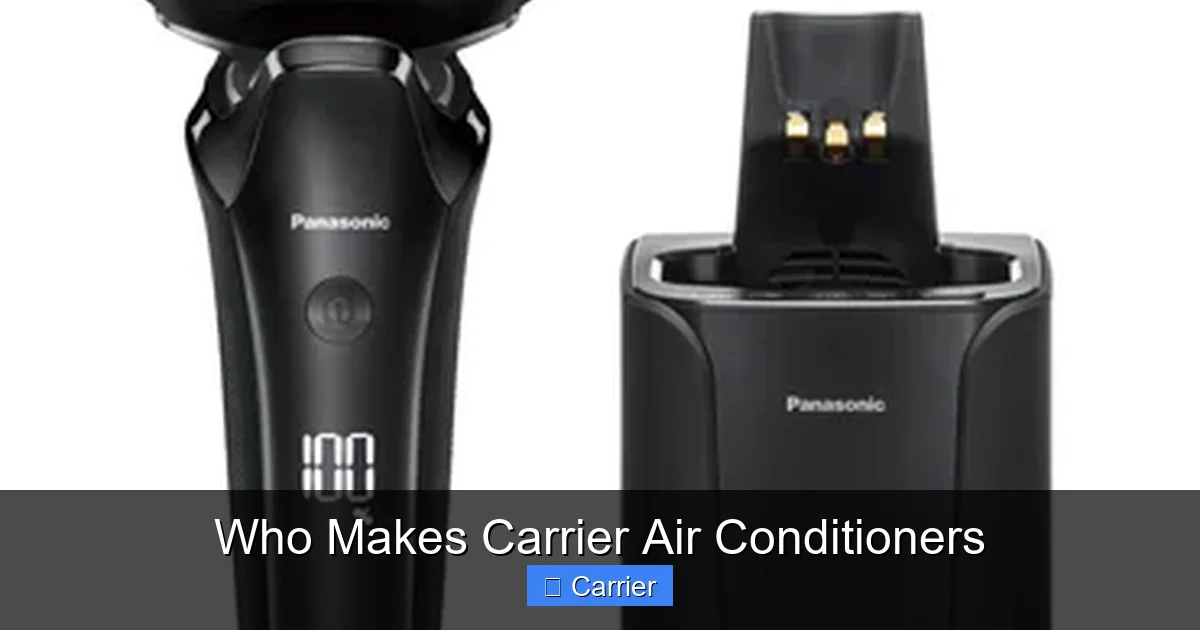 Who Makes Carrier Air Conditioners