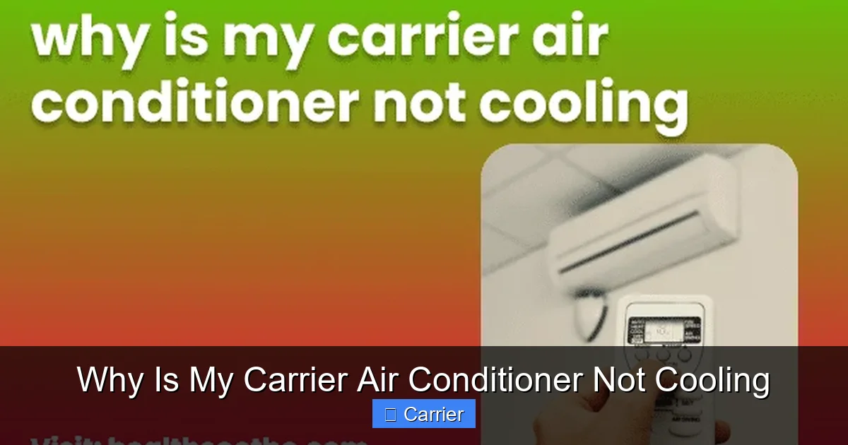 Why Is My Carrier Air Conditioner Not Cooling