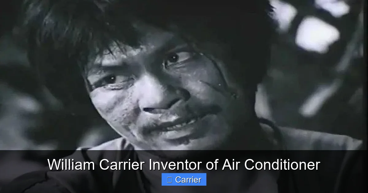 William Carrier Inventor of Air Conditioner