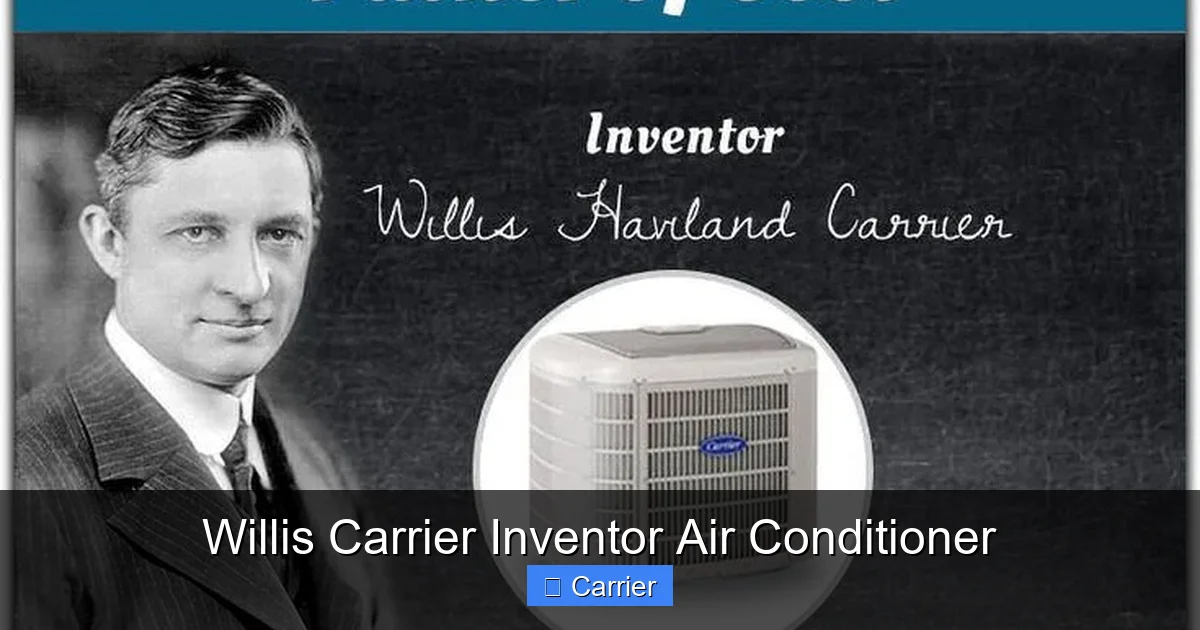 Willis Carrier Inventor Air Conditioner