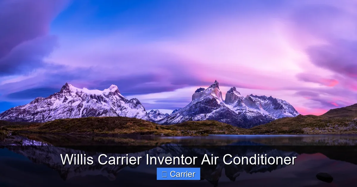 Willis Carrier Inventor Air Conditioner