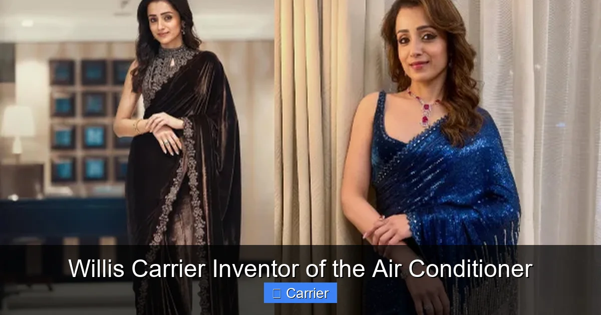 Willis Carrier Inventor of the Air Conditioner
