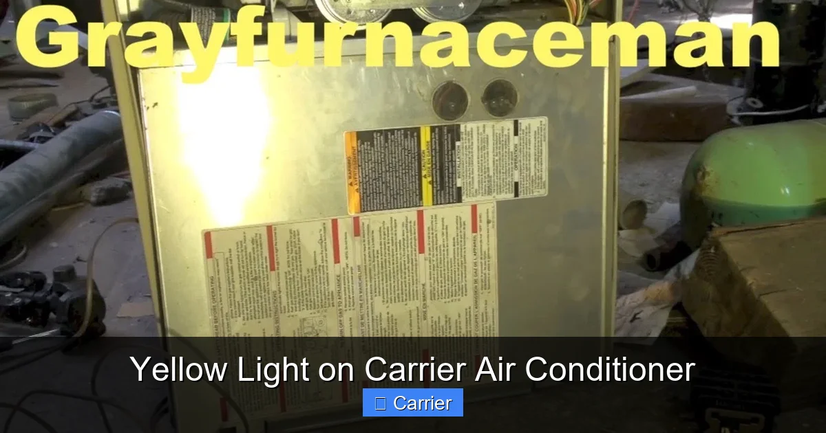Yellow Light on Carrier Air Conditioner