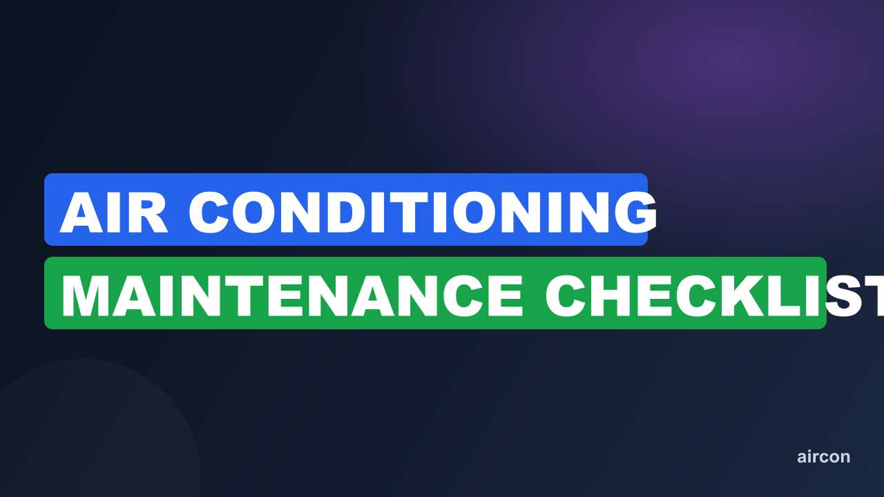 Air Conditioning Maintenance Checklist