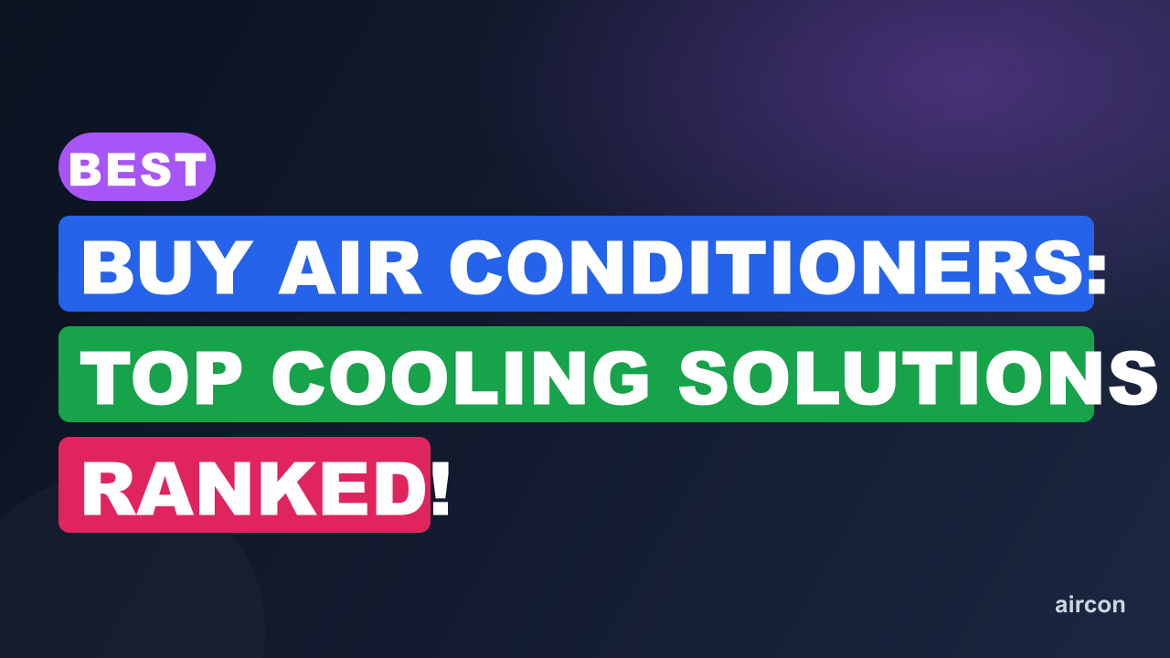 Best Buy Air Conditioners: Top Cooling Solutions Ranked!