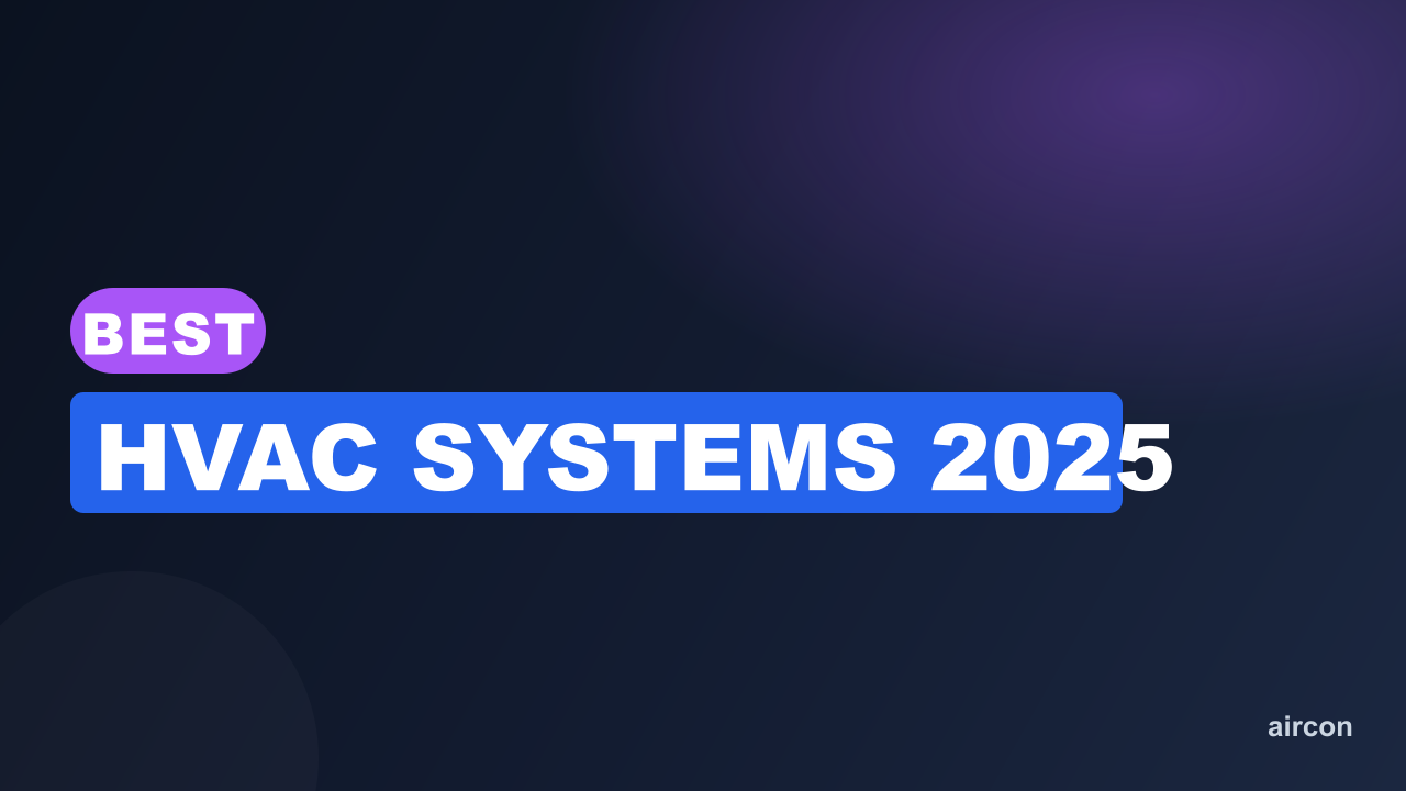 Best HVAC Systems 2025