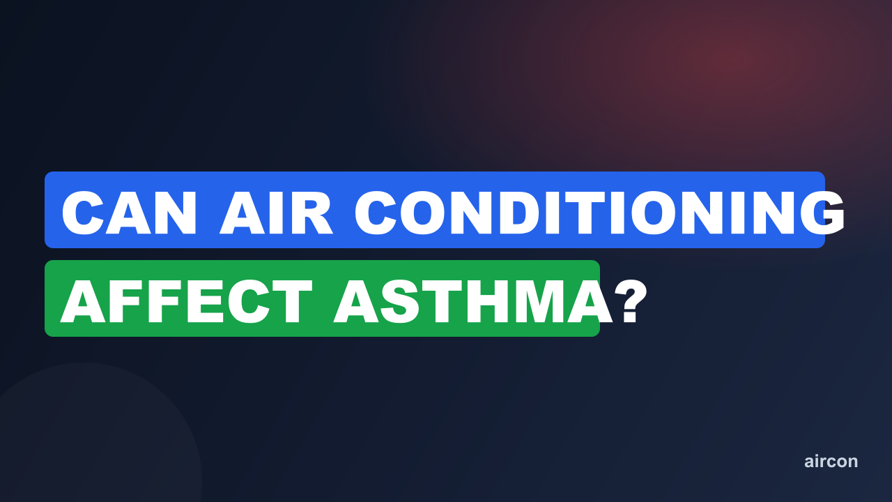 Can Air Conditioning Affect Asthma?