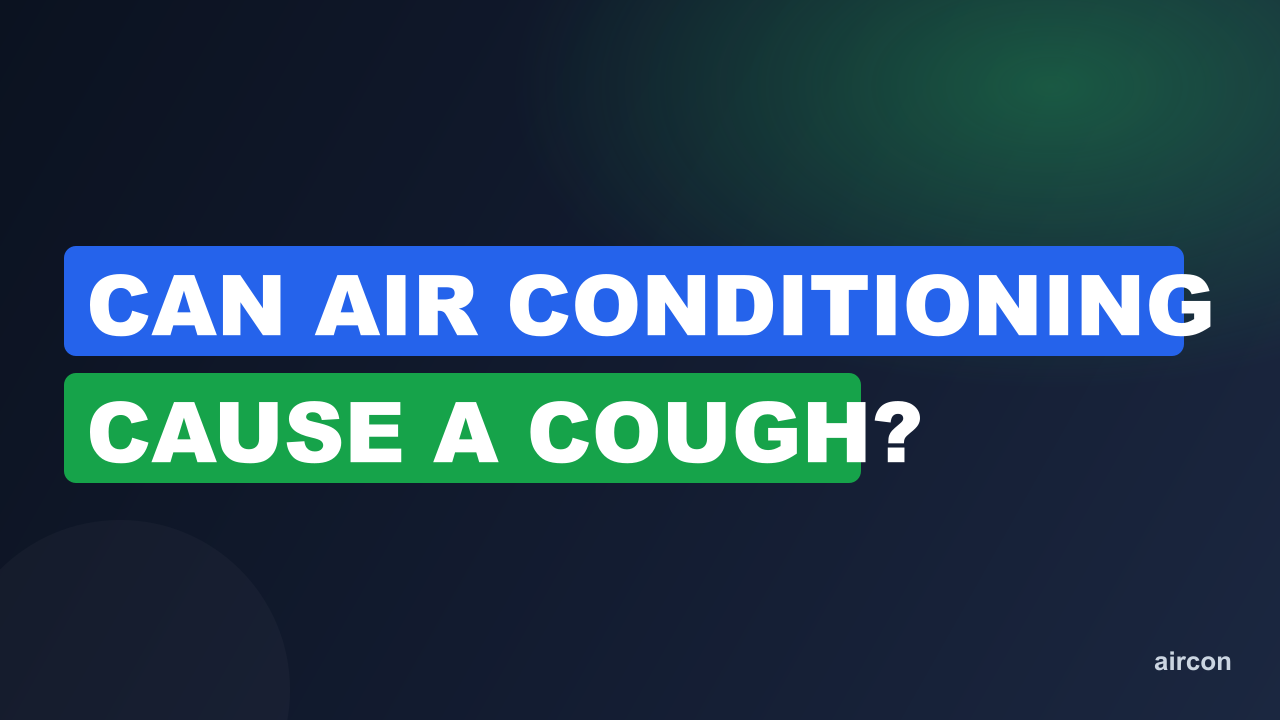 Can Air Conditioning Cause A Cough?
