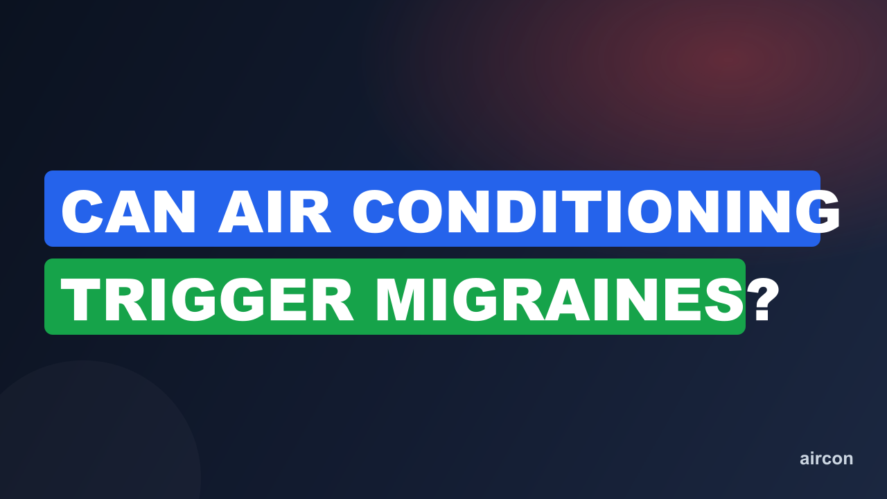 Can Air Conditioning Trigger Migraines?