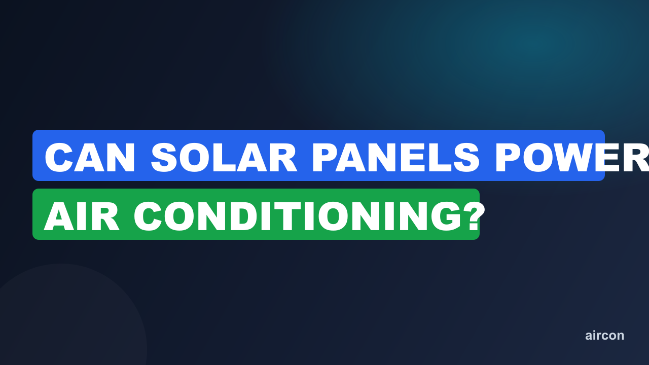 Can Solar Panels Power Air Conditioning?