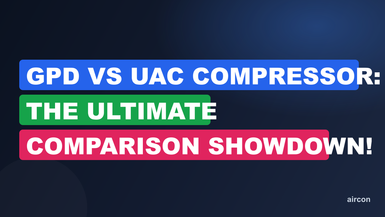 Gpd Vs Uac Compressor: The Ultimate Comparison Showdown!