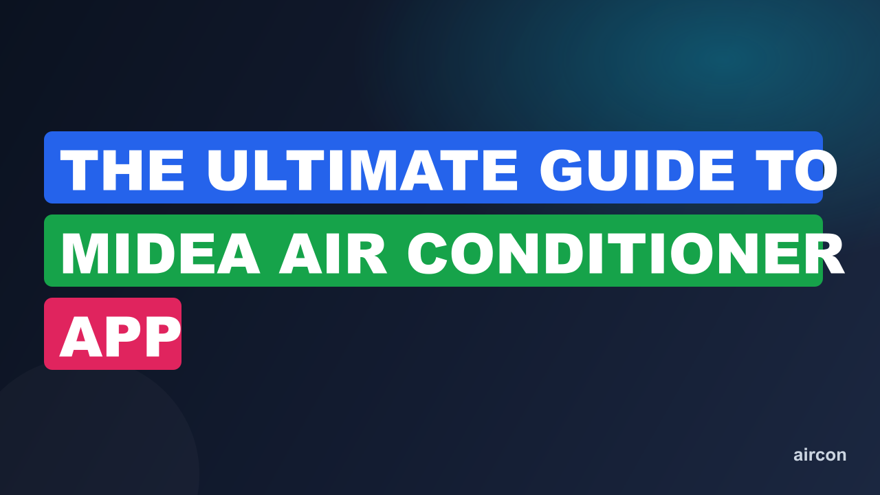 The Ultimate Guide to Midea Air Conditioner App